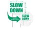 Slow Down